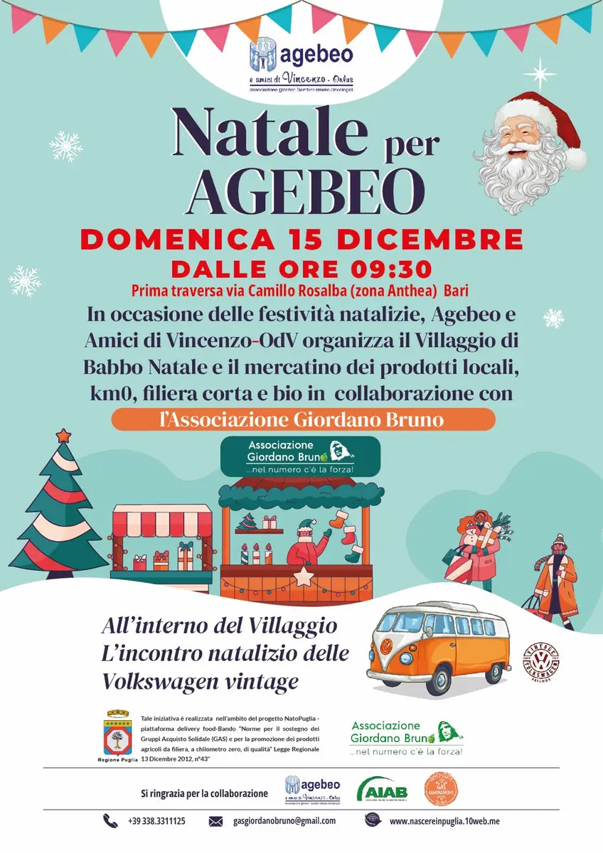 Sabato 14 e domenica 15 Dicembre 2024, A.GE.B.E.O. Associazione Genitori Bambini Emato-Oncologici e Amici di Vincenzo OdV organizza “Il villaggio di Natale”, presso il Villaggio dell’Accoglienza - 30 ore per la vita per Agebeo, in via Prima Traversa Camillo Rosalba a Bari. Evento organizzato in collaborazione con le associazioni Giordano Bruno, AIEB e Roads of Puglia.