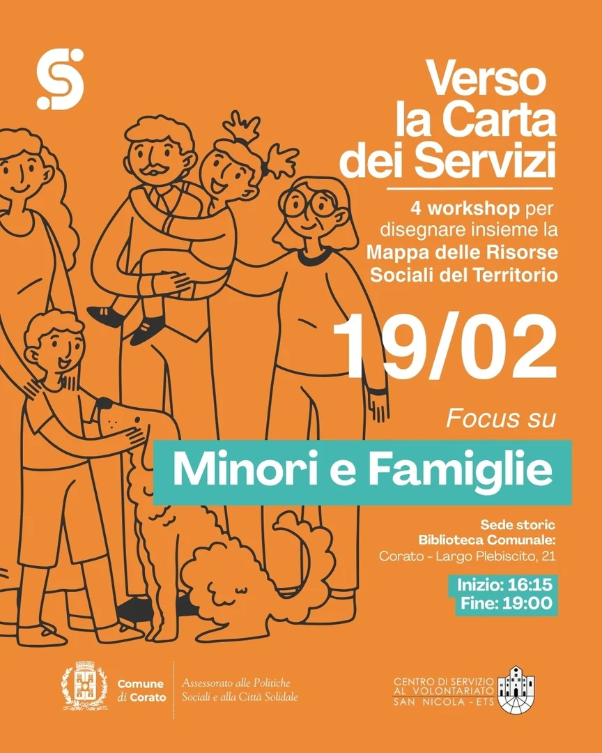 Giovedì 19 Febbraio 2026, il Comune di Corato e il Centro di Servizio al Volontariato San Nicola ETS tengono il focus su Minori e Famiglia del percorso “Verso la Carta dei Servizi” per disegnare la mappa delle risorse sociali del territorio, presso la Biblioteca Comunale di Corato in largo Plebiscito 21.