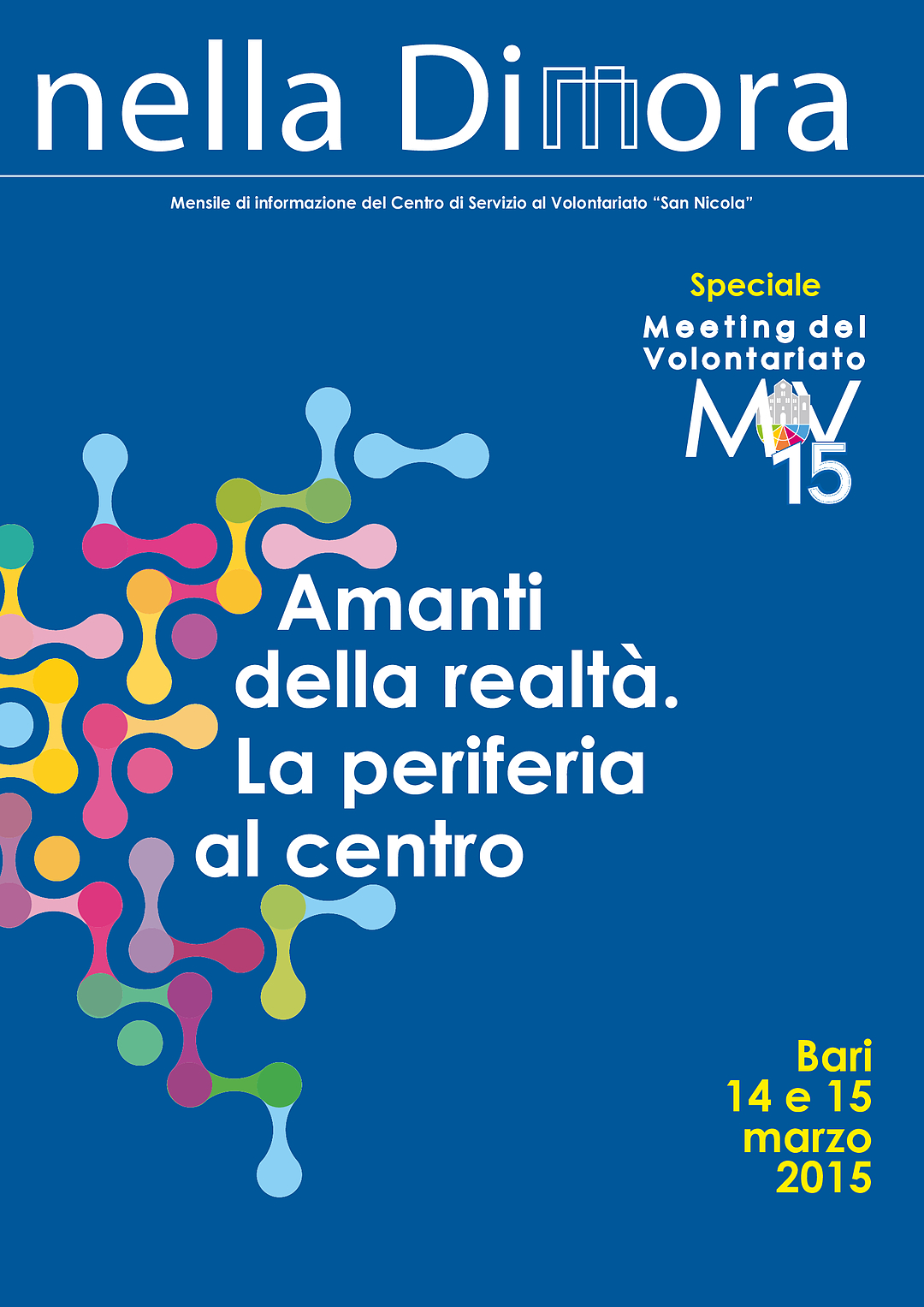 Nella Dimora Speciale Meeting del Volontariato Marzo 2015
