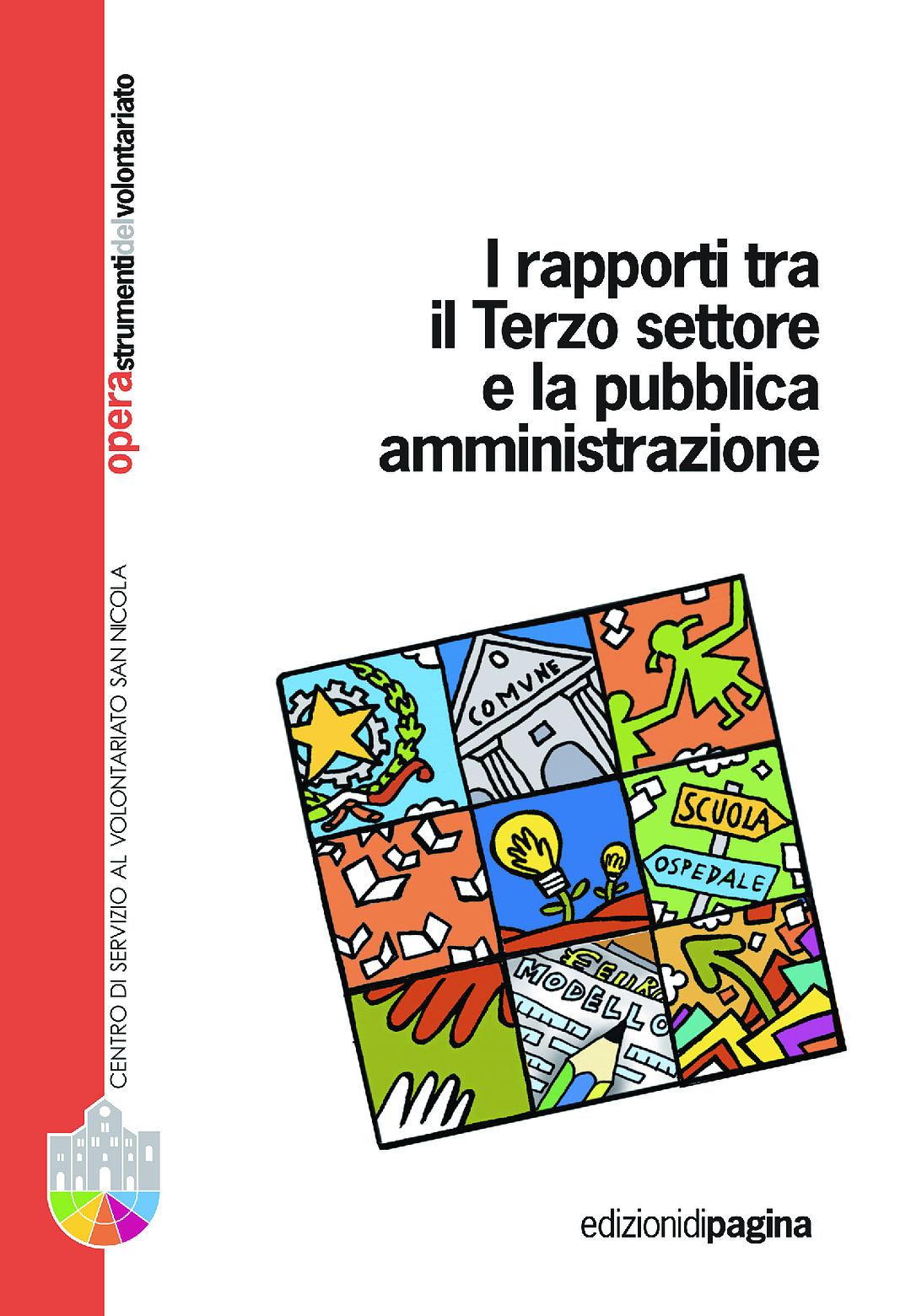 Opera 30: I rapporti tra il Terzo settore e la pubblica amministrazione