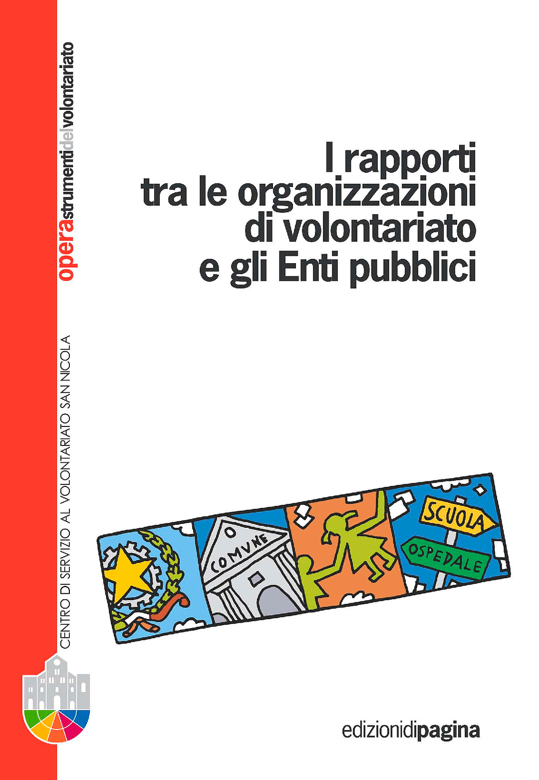 Opera 5: I rapporti tra le organizzazioni di volontariato e gli Enti pubblici – edizione 2015