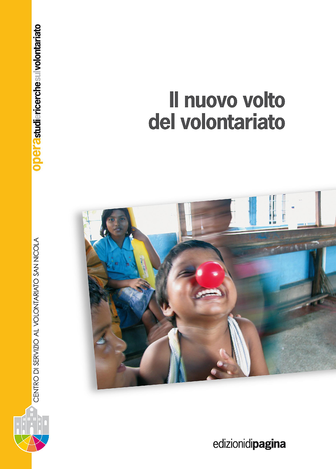 Opera 20: Il nuovo volto del volontariato – Indagine condotta dal Centro di Servizio al Volontariato San Nicola
