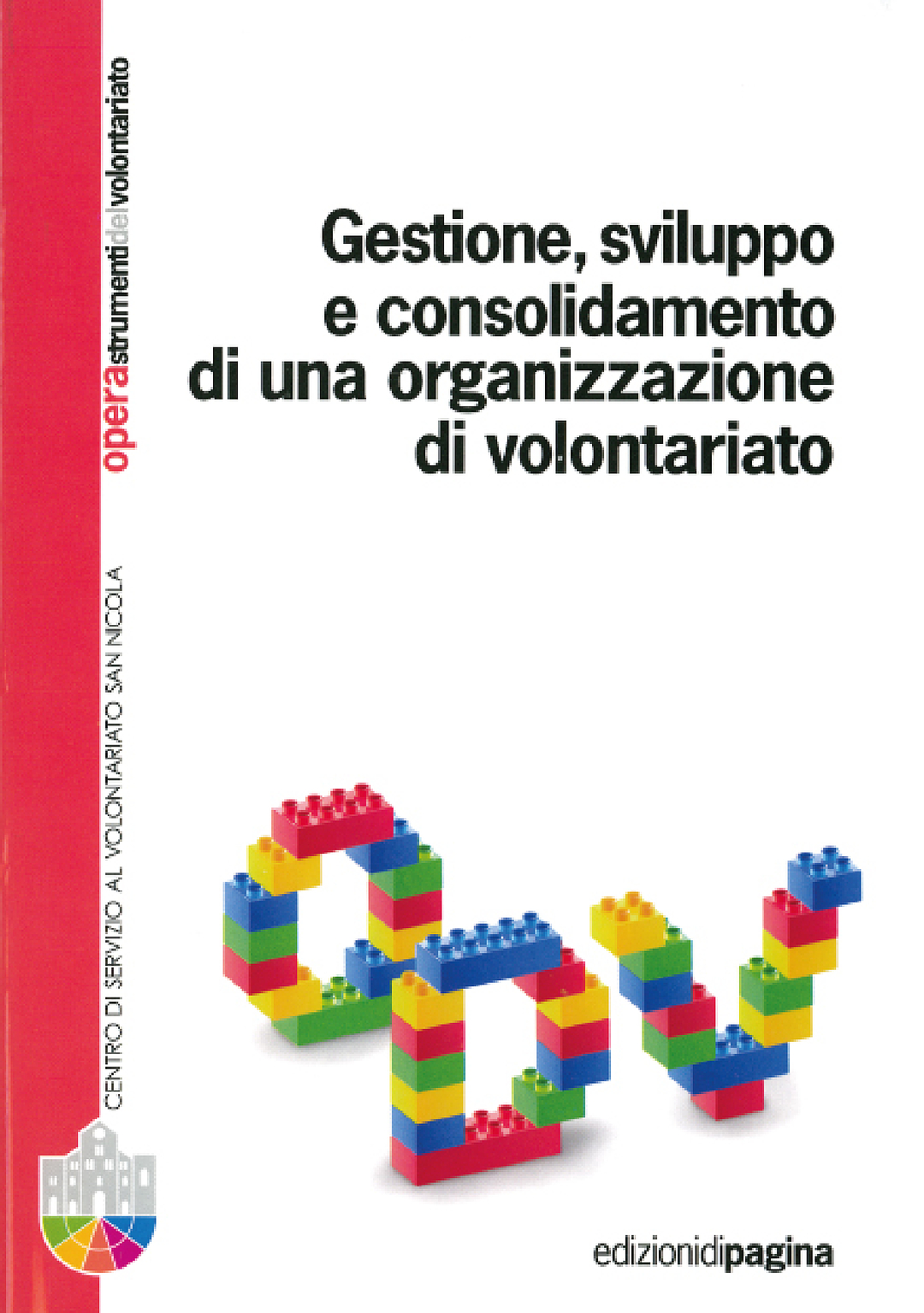 Opera 17: Gestione, sviluppo e consolidamento di una Organizzazione di Volontariato