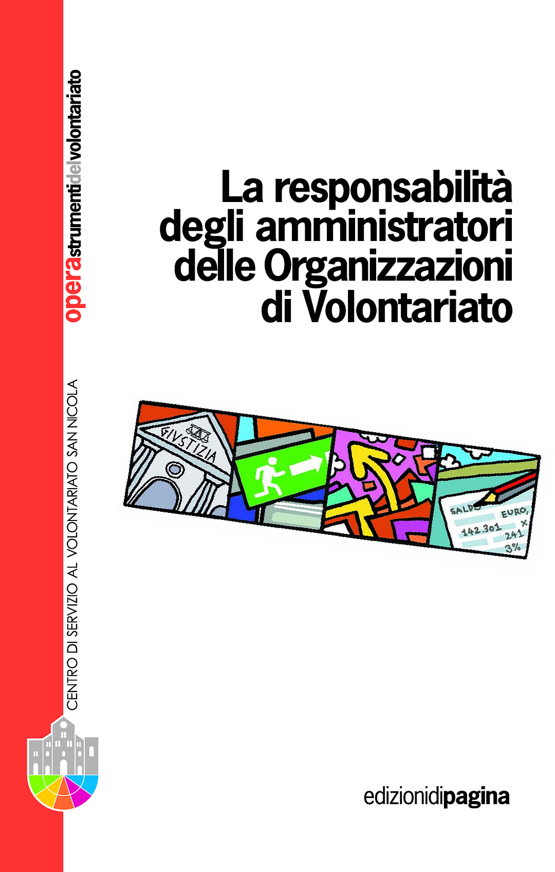 Opera 13 La responsabilità degli amministratori delle Organizzazioni di Volontariato