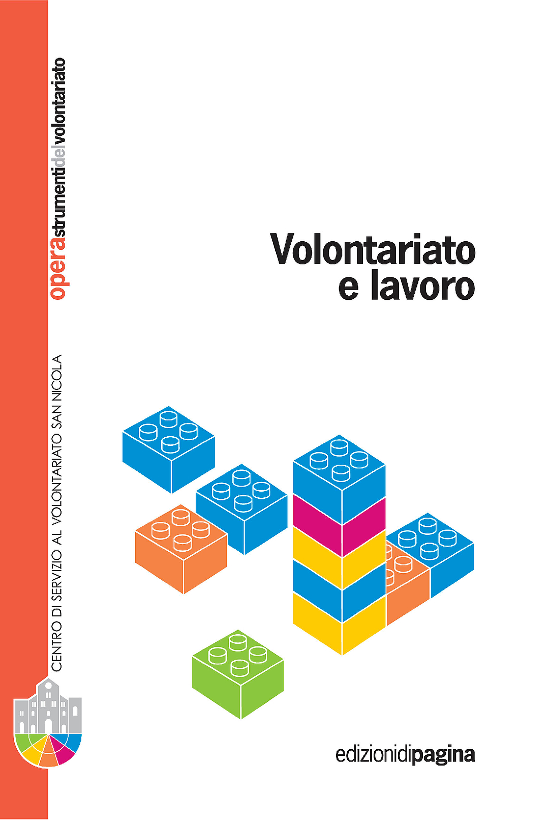 Opera 10: Volontariato e lavoro