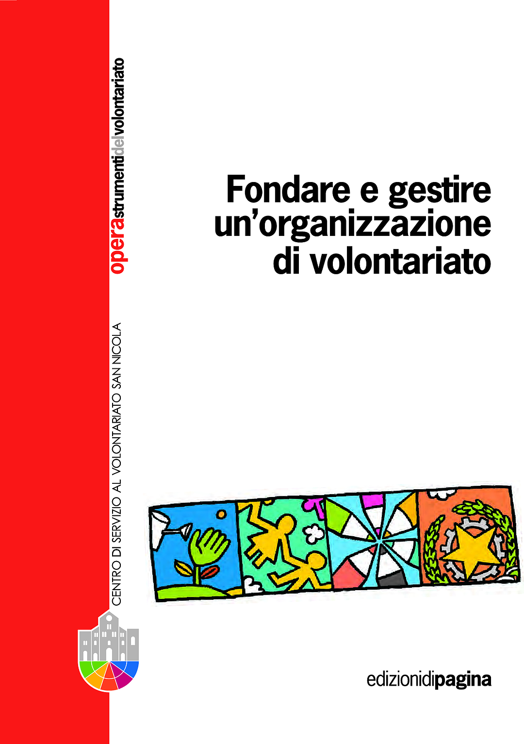 Opera 4: Fondare e gestire un’organizzazione di volontariato