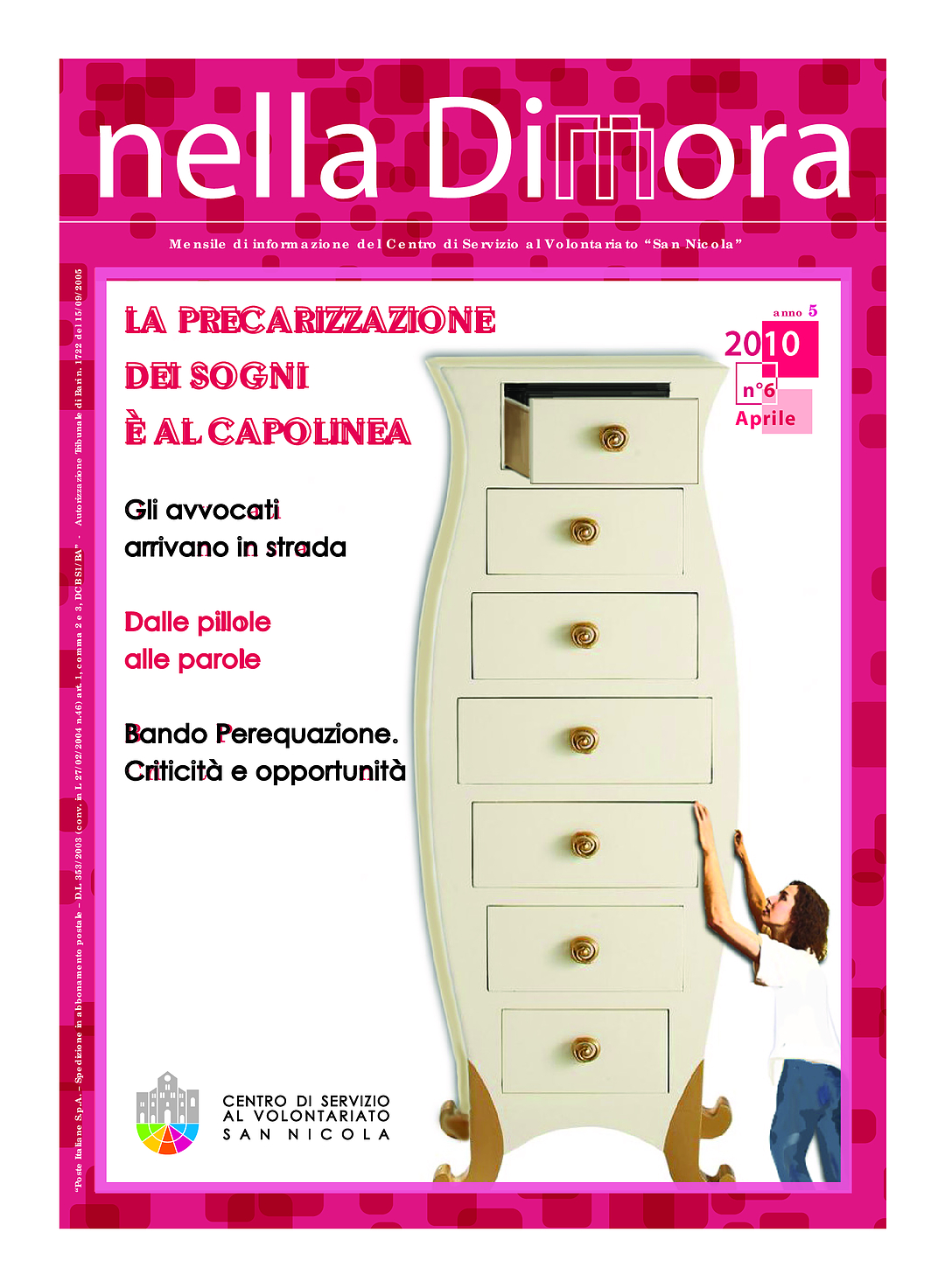 Nella Dimora Aprile 2010