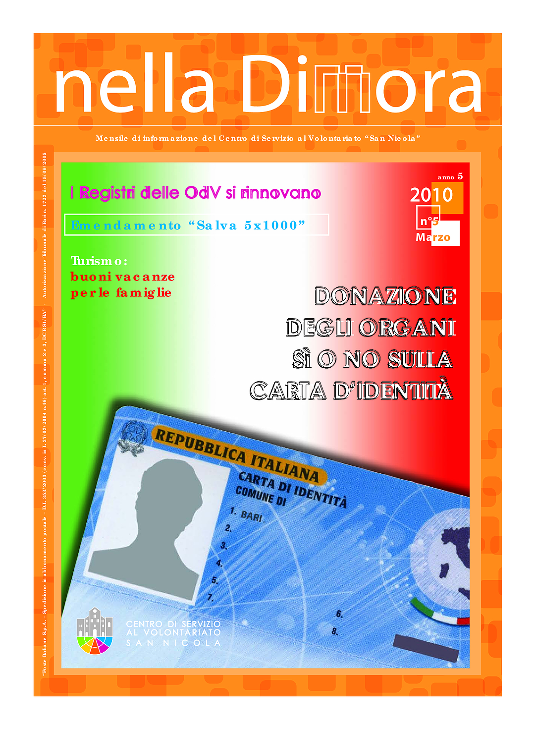 Nella Dimora Marzo 2010
