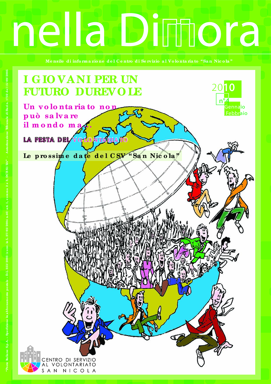 Nella Dimora Gennaio – Febbraio 2010