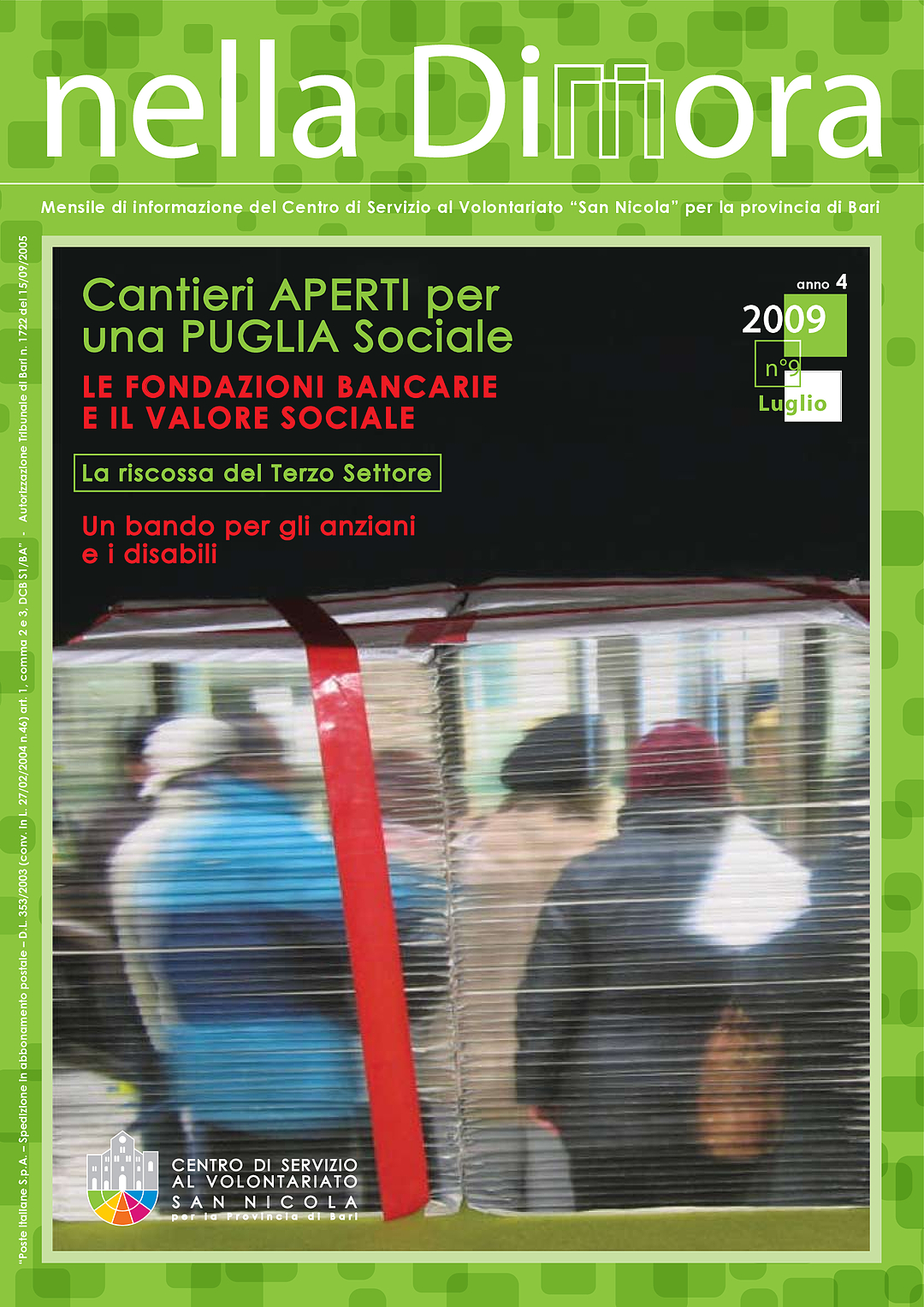 Nella Dimora Luglio 2009