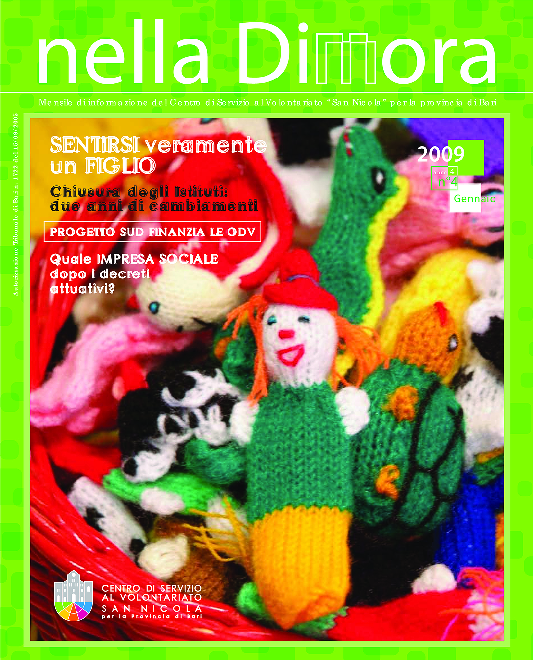 Nella Dimora Gennaio 2009