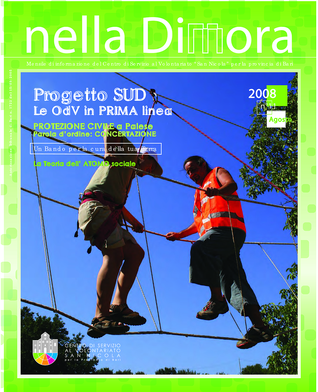 Nella Dimora Agosto 2008