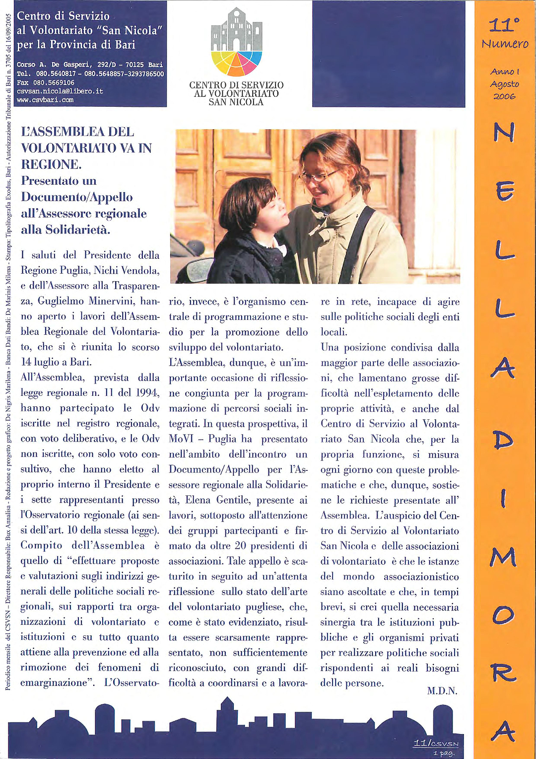 Nella Dimora Agosto 2006