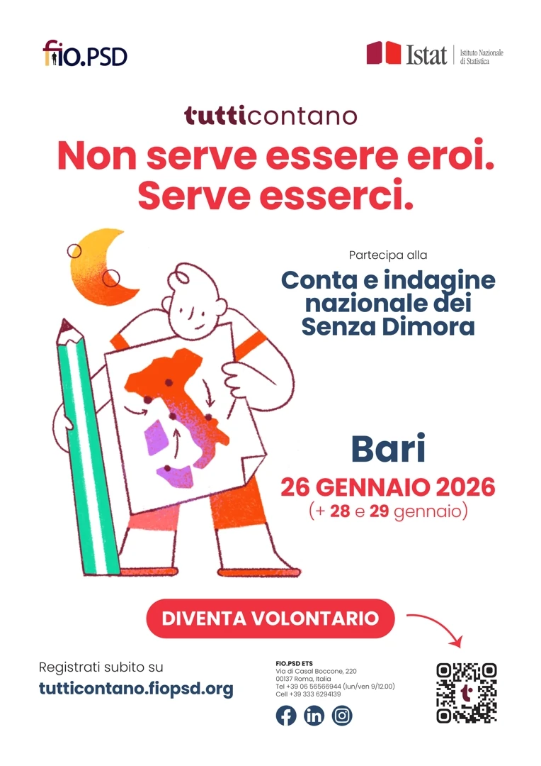 Anche Bari partecipa alla campagna “TuttiContano” promossa dalla Federazione Italiana Organismi per le Persone senza dimora Ente del Terzo Settore per il reclutamento di 10.000 volontarie e volontari che parteciperanno alla Rilevazione nazionale sulle Persone Senza Dimora, voluta da ISTAT nelle giornate del 26, 28 e 29 Gennaio 2026 nelle 14 città metropolitane italiane