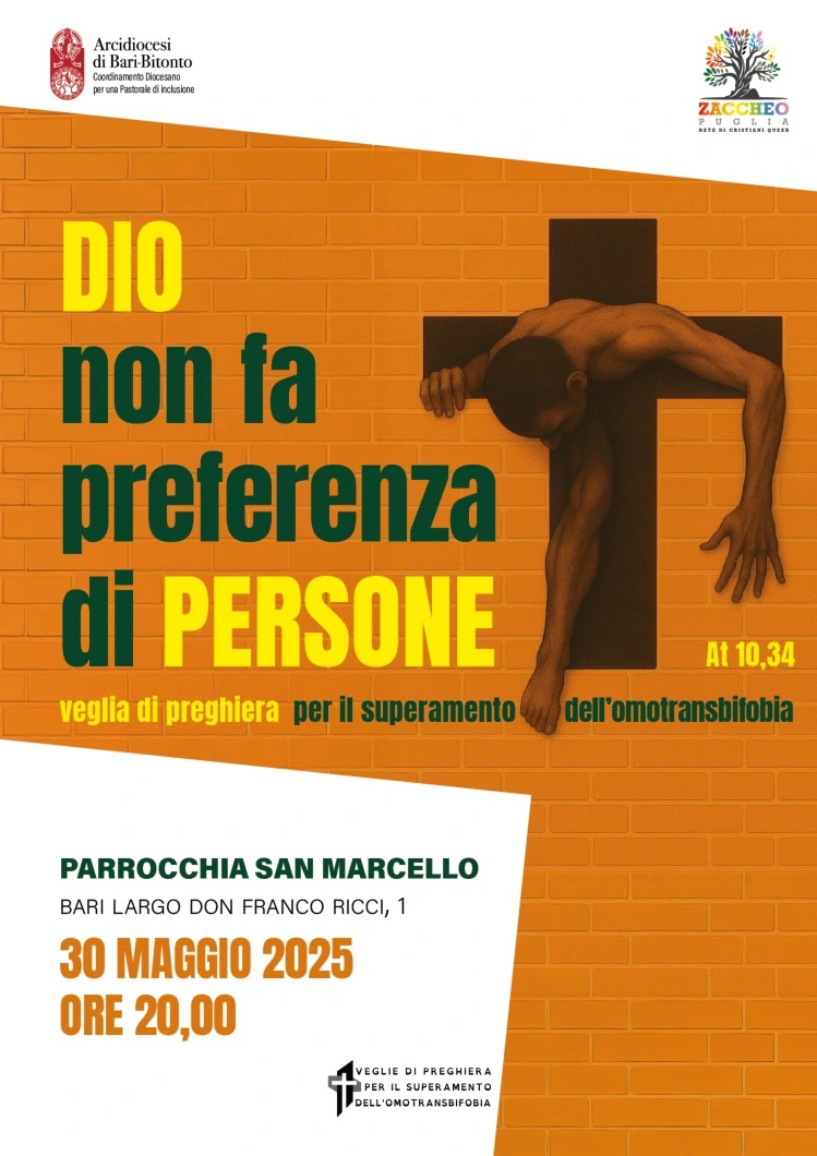 Venerdì 30 Maggio 2025 alle 20:00, l'Arcidiocesi di Bari-Bitonto e Zaccheo Puglia Rete di Cristiani Queer invita alla Veglia di preghiera per il superamento dell'omotransbifobia, presso la Parrocchia San Marcello in largo Don Franco Ricci 1 a Bari.
